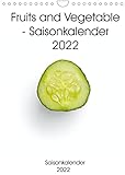 Fruits and Vegetable - Saisonkalender 2022 (Wandkalender 2022 DIN A4 hoch)