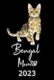 Bengal Mom 2023: Kalender Katzen Terminplaner Bengalkatze Katze Terminkalender Wochenplaner, Monatsplaner & Jahresplaner für Katzenfrauchen & ... Schule Studium Beruf Geschenk für Katzenmama