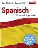 Sprachkalender Spanisch - lernen leicht gemacht - Tagesabreißkalender 2021 mit Grammatik - und Wortschatztraining, humorvoll illustriert - ... oder Aufhängen - Format 12,5 x 16 cm