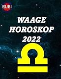 Waage Horoskop 2022
