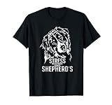 Stress mich nicht sonst Shepherds Australian Shepherd Hunde T-Shirt