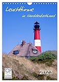 Leuchttürme in Norddeutschland (Wandkalender 2023 DIN A4 hoch), Calvendo Monatskalender