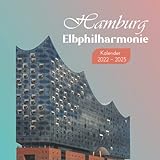 Hamburg Elbphilharmonie Kalender: kalender 2022 2023 - 8.5x8.5 inches - Geschenke für Familie und Freunde