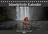 Islandpferde Kalender - Pferde von der Insel aus Feuer und Eis (Tischkalender 2022 DIN A5 quer)