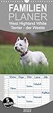 West Highland White Terrier - Selbstbewustes Powerpaket - der Westie - Familienplaner hoch (Wandkalender 2022, 21 cm x 45 cm, hoch)
