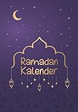 Ramadan Kalender: Ramadan Kalender 2021, ramazan kalender für kinder, Ramadan Kalender ein guter plan, ramadan planer, ramadan geschenke, islamischer kalender, islam bücher,