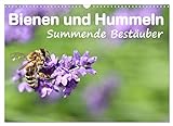 Bienen und Hummeln Summende Bestäuber (Wandkalender 2023 DIN A3 quer)