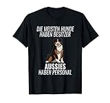 Australian Shepherd Personal Hundehalter Fun Aussie Hund T-Shirt