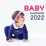 Baby Kalender 2022: Wandkalender 2022, originelles Babygeschenk
