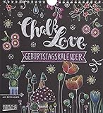 Geburtstagskalender Chalk Love: Immerwährender Wandkalender. Format 22,5 x 24,5 cm.