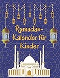 ramadan kalender kinder: Ramadan kalender und planer, Ramadan planer 2021, Ramadan kalender.