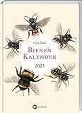 Bienenkalender 2023: Mit einer praktischen Wochenübersicht und liebevollen Illustrationen. Taschenkalender mit Bienen-Steckbriefen für terminbewusste Naturfreunde. Eine Woche auf zwei Doppelseiten