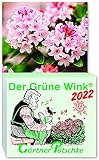 Gärtner Pötschkes Der Grüne Wink Tages-Gartenkalender 2022: Abreißkalender Der Grüne Wink