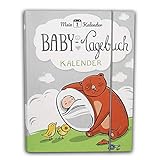 Mein 1. Kalender das Baby Tagebuch, Babys erstes Jahr, Entwicklungsberater mit 365 Ratschlägen für dein Baby, Erinnerungsalbum