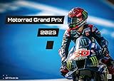 Motorrad Grand Prix 2023 - Kalender | MotoGP DIN A3: Der Wandkalender für alle Zweirad-Verrückten und Fans der MotoGP!